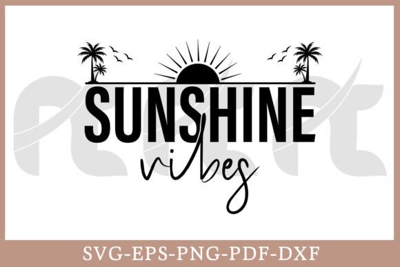 Download Sunshine Vibes Summer Shirt SVG Cut File - Cut file Collection