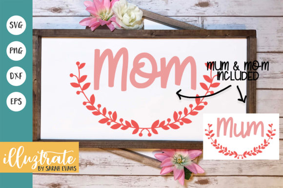 Download Mothers Day Cut File | Mom SVG | Mum SVG - Cut file Collection