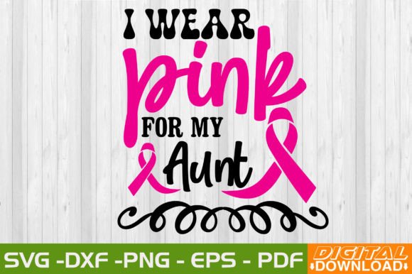 Download I Wear Pink for My Aunt SVG Design - Aunt Collection