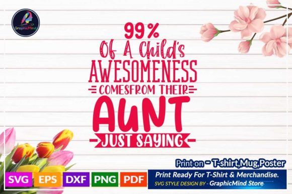 Download Auntie Graphic T Shirt Design - Aunt Collection