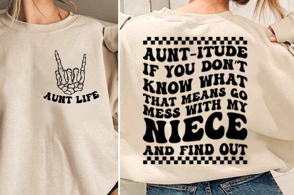 Download Aunt-Itude if You Don’t Know Svg Png - Aunt Collection
